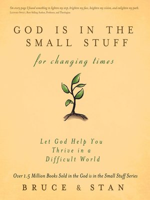 cover image of God Is in the Small Stuff for Changing Times